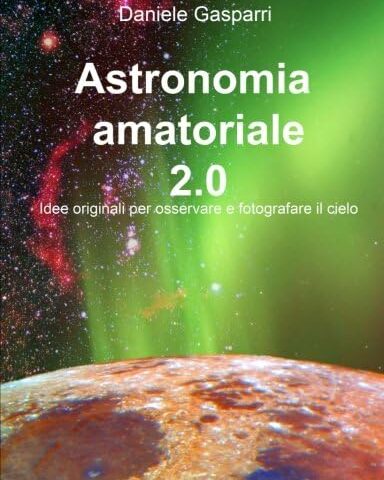 Astronomia amatoriale 2.0