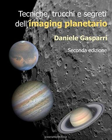 Tecniche, trucchi e segreti dell'imaging planetario